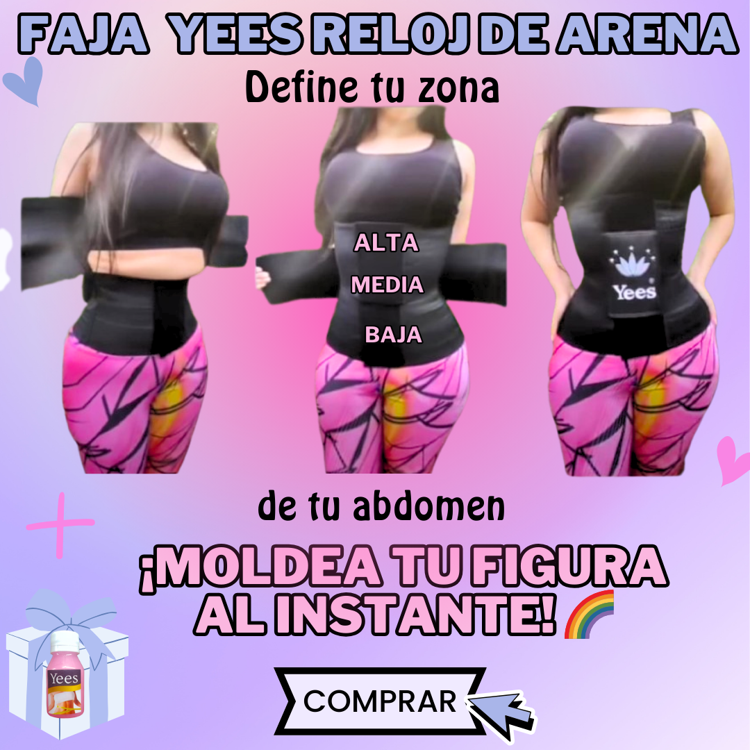 FAJA YEES RELOJ DE ARENA⌛!! ⭐⭐⭐⭐⭐(3 ZONAS DE CUBRIMIENTO)🤩